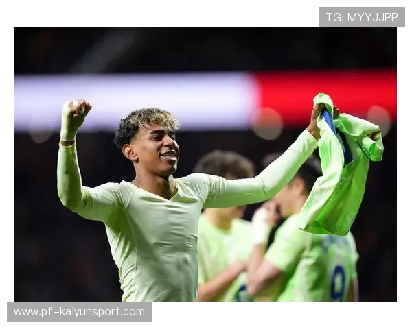 巴塞罗那持续进攻，亚马尔影响力拉满